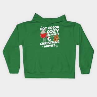 Hot Cocoa Cozy Blankets and Christmas Movies Xmas Kids Hoodie